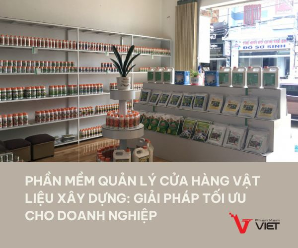 Phần mềm quản lý bán vật tư nông nghiệp hiệu quả