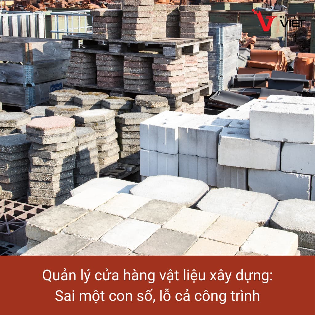 Quản lý cửa hàng vật liệu xây dựng bằng phần mềm chuyên ngành