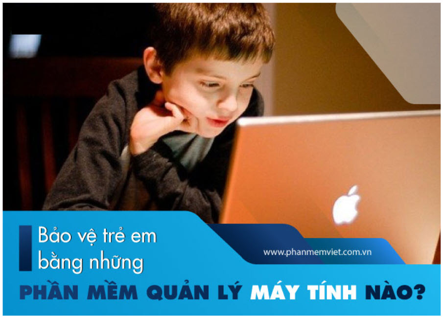 bao-ve-tre-em-bang-nhung-phan-mem-quan-ly-may-tinh-nao-1-1622453708