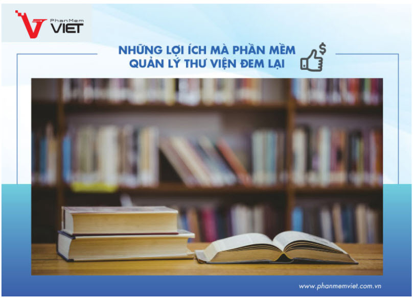 Những lợi ích mà phần mềm quản lý thư viện đem lại