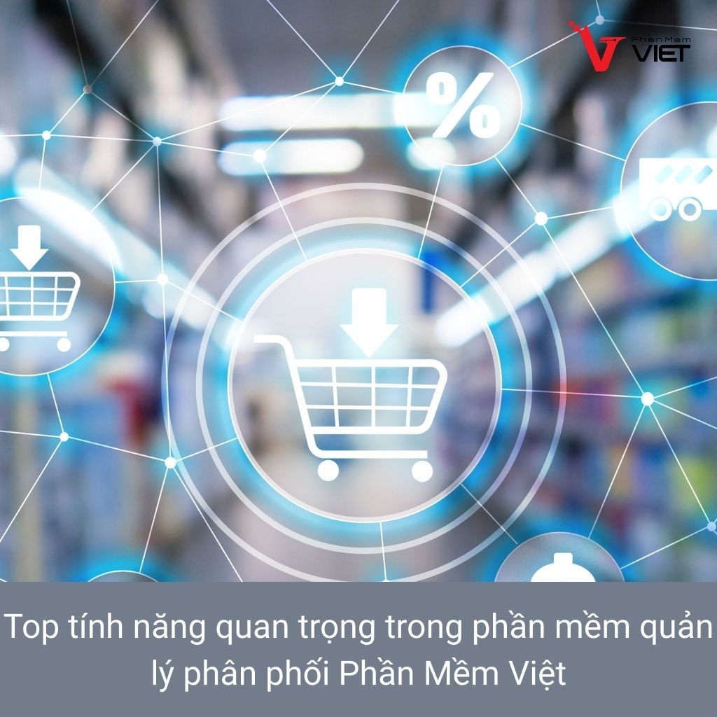 Phần mềm quản lý phân phối Phần Mềm Việt