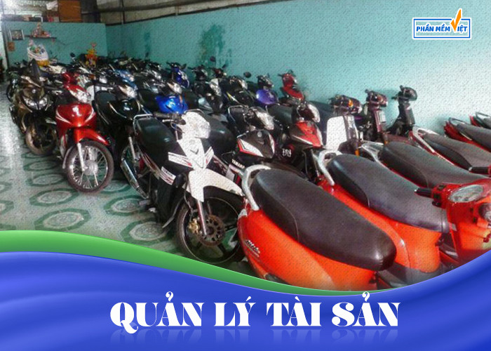 Quản lý tài sản nhờ phần mềm quản lý