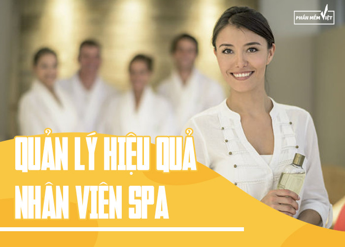 Quản lý hiệu quả nhân viên spa