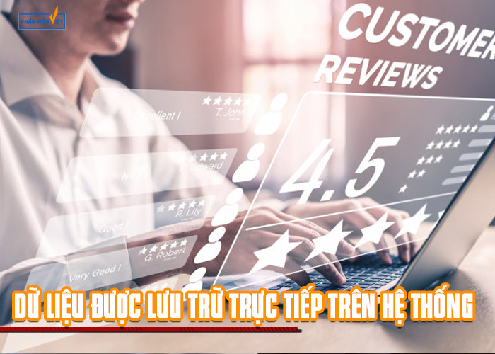 Dữ liệu được lưu trữ trực tiếp trên hệ thống