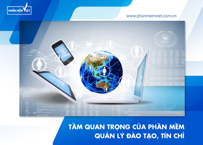 Tầm quan trọng của phần mềm quản lý đào tạo, tín chỉ