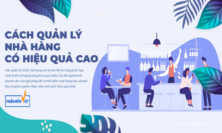 Cách quản lý nhà hàng có hiệu quả cao