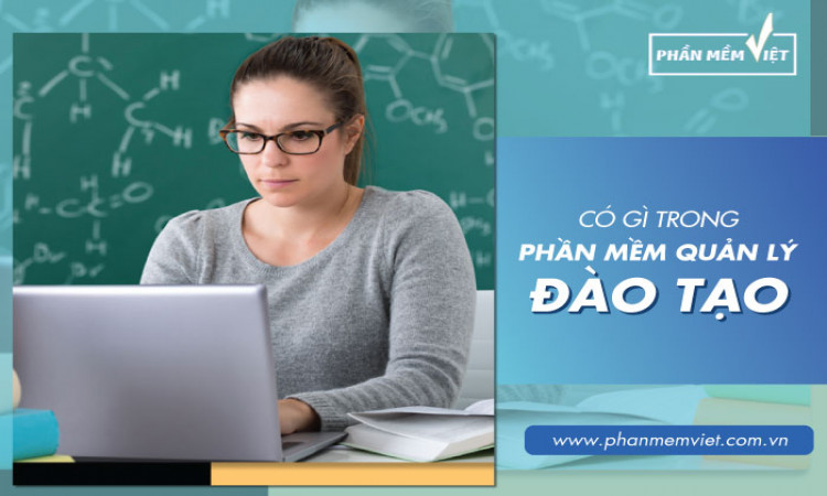 Có gì trong phần mềm quản lý đào tạo