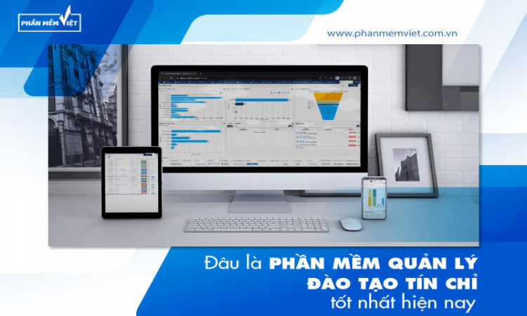 Đâu là phần mềm quản lý đào tạo tín chỉ tốt nhất hiện nay