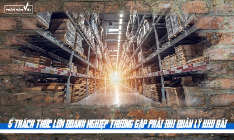 Giải pháp quản lý kho đơn giản 1 người với phần mềm quản lý kho