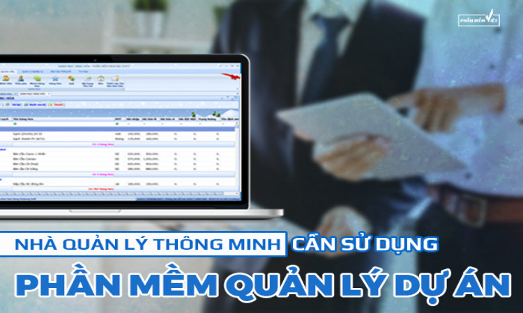 Nhà quản lý thông minh cần sử dụng phần mềm quản lý dự án