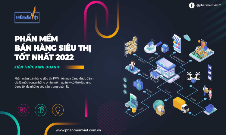 Phần mềm bán hàng siêu thị tốt nhất 2022