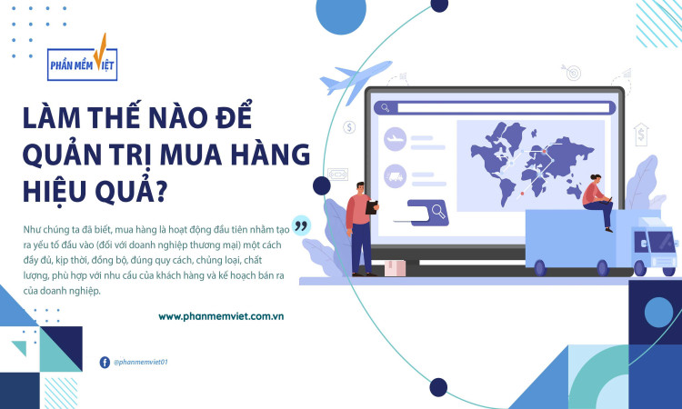 Làm thế nào để quản trị mua hàng hiệu quả?