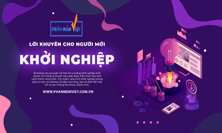 Lời khuyên cho người mới khởi nghiệp