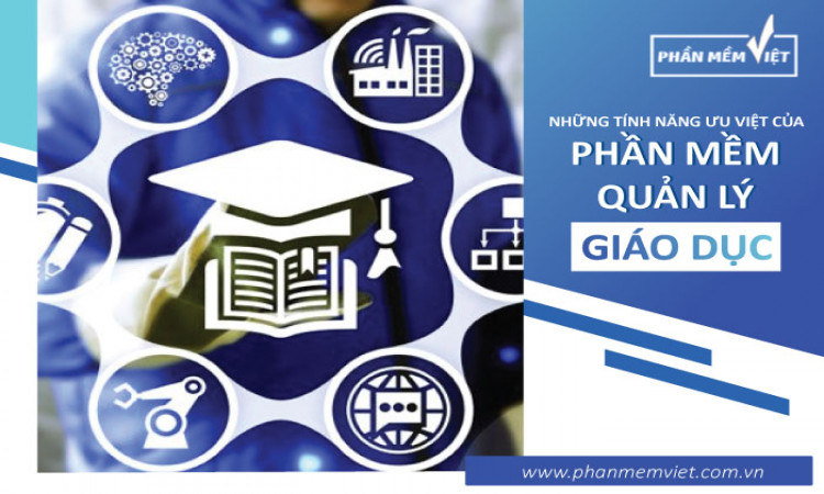 Những tính năng ưu việt của phần mềm quản lý giáo dục